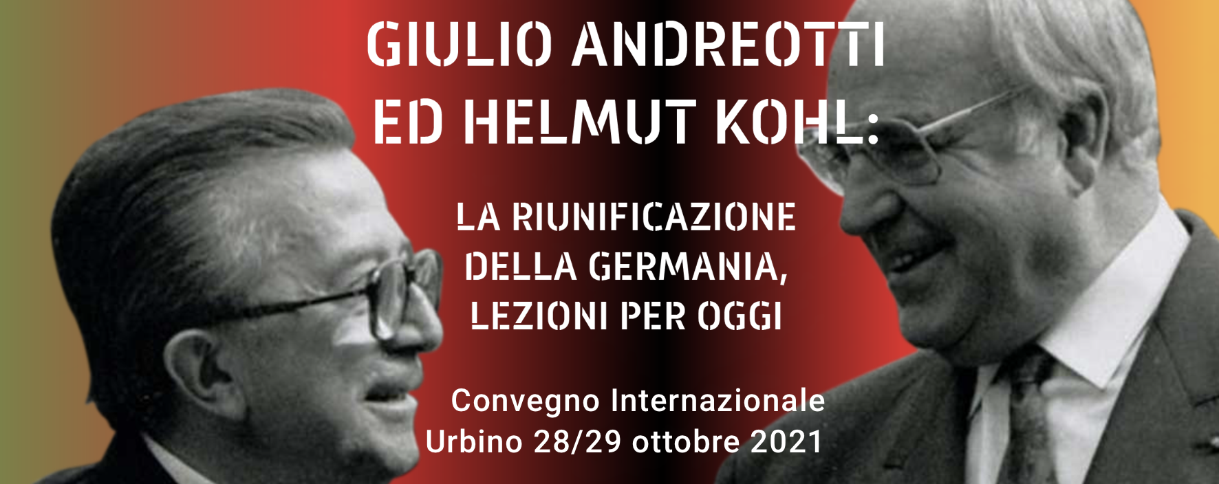 Giulio Andreotti ed Helmut Kohl: la riunificazione della Germania, lezioni per oggi